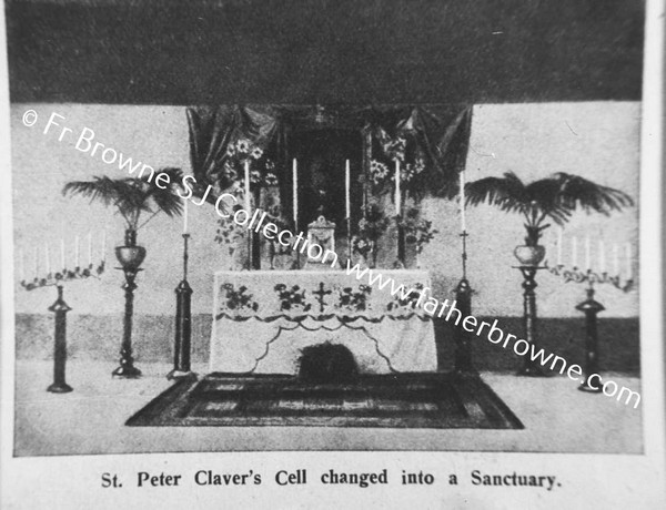 COPY NEGS ST PETER CLAVER COPIED FOR LECTURE BY FR.QUINLAN FROM B&W PRINTS